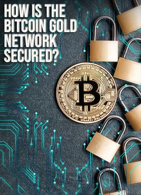How_Is_the_Bitcoin_Gold_Network_Secured