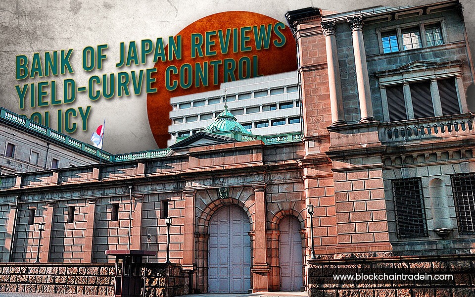 Bank of Japan Reviews Yield-Curve Control Policy