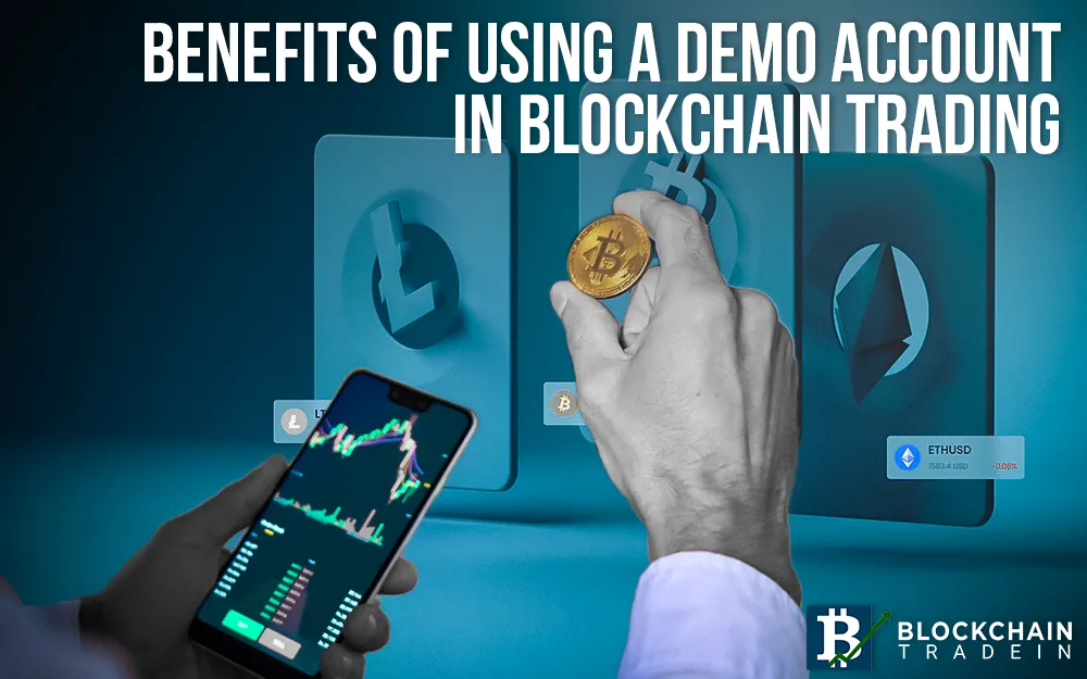 demo account in blockchain trading